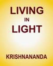 Living in light gurujikrishnananda medium.jpg