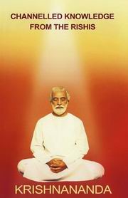 Channelled knowledge from the rishis gurujikrishnananda medium.jpg