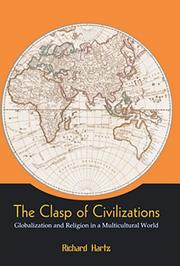 The clasp of civilizations globalization and religion in a multicultural world medium.jpg