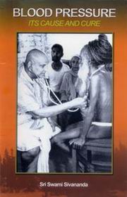 Blood pressure its cause and cure swamisivanandawami Sivananda medium.jpg