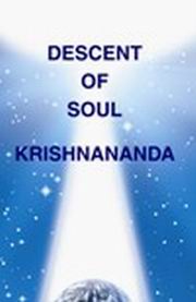 Descent of soul gurujikrishnananda medium.jpg