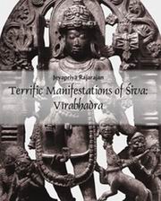 Terrific manifestations of siva virabhadra jeyapriyarajarajan medium.jpg