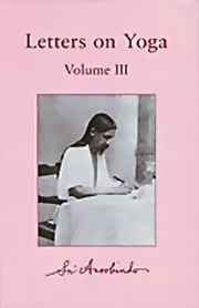 Sri aurobindo letters on yoga volume III medium.jpg