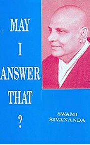 May i answer that swamisivananda medium.jpg