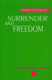 Surrender and freedom swamidayanandasaraswati medium.jpg